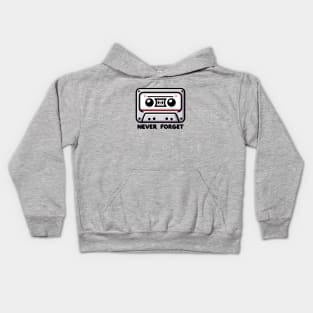 Never Forget - Kawaii Cassette Tape - Vintage Old School Kids Hoodie